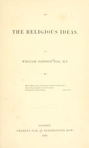 Cover of: On the religious ideas by William Johnson Fox