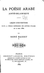 Cover of: La poésie arabe anté-islamique: leçon d'ouverture faite à l'École supérieure ... by René Basset