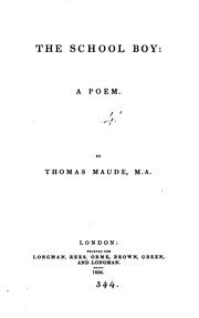 Cover of: The school boy: a poem by Thomas Maude