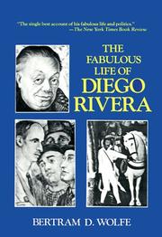 Cover of: Fabulous Life of Diego Rivera by Bertram David Wolfe