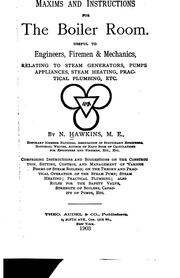 Cover of: Maxims and Instructions for the Boiler Room: Useful to Engineers, Firemen ...