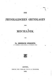 Cover of: Die physikalischen Grundlagen der Mechanik by Heinrich Streintz