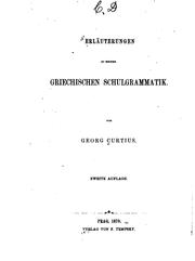 Cover of: Erläuterungen zu meiner griechischen Schulgrammatik by Georg Curtius, Georg Curtius