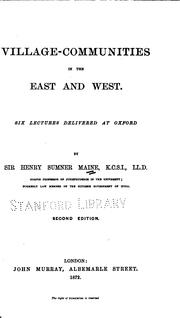 Cover of: Village-communities in the East and West: Six Lectures Delivered at Oxford by Henry Sumner Maine