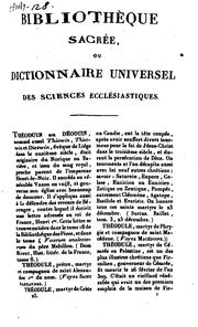 Cover of: Bibliothèque sacrée, ou Dictionnaire universel historique, dogmatique ...