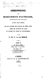 Cover of: Correspondance de Marguerite d'Autriche: gouvernante des Pays-Bas avec ses amis, sur les ... by Laurent Phillippe Bergh, Margaretha