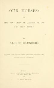 Cover of: Our horses by Alfred Saunders