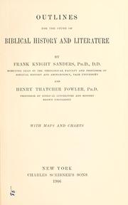 Cover of: Outlines for the study of Biblical history and literature by Frank Knight Sanders