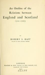 Cover of: outline of the relations between England and Scotland (500-1701).