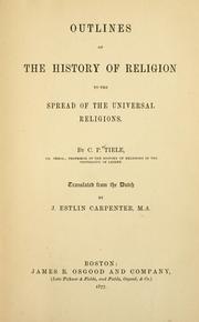 Cover of: Outlines of the history of religion to the spread of the universal religions