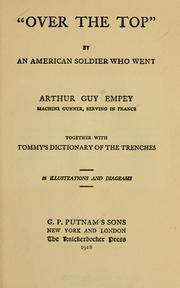 Cover of: "Over the top," by an American soldier who went, Arthur Guy Empey, machine gunner, serving in France