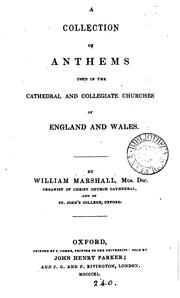 Cover of: A collection of anthems used in the cathedral and collegiate churches of England and Wales [ed ...