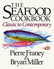 Cover of: The seafood cookbook: classic to contemporary