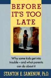 Cover of: Before it's too late by Stanton E. Samenow