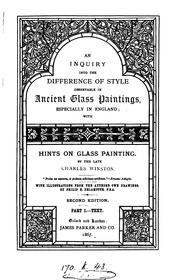 Cover of: An inquiry into the difference of style observable in ancient glass paintings, especially in ...