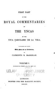 Cover of: First Part of the Royal Commentaries of the Yncas by Vega, Garcilaso de la, Sir Clements R. Markham