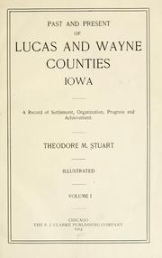 Past and present of Lucas and Wayne counties, Iowa by Theodore M. Stuart