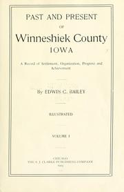Past and present of Winneshiek County, Iowa by Edwin C. Bailey