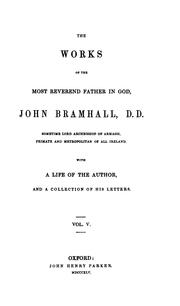 Cover of: The works of ... John Bramhall [ed. by J. Vesey]. 5 vols., (libr. of Anglo-Cath. theol.). by John Bramhall