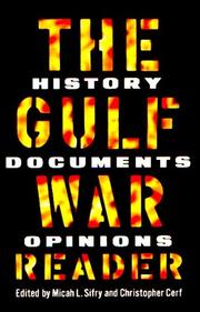 Cover of: The Gulf War reader: history, documents, opinions