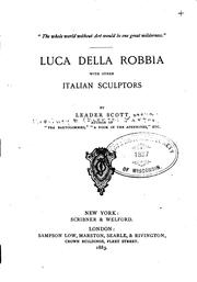 Cover of: Luca Della Robbia: With Other Italian Sculptors by Leader Scott