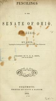 Pencilings in the Senate of Ohio, in 1852 by Erie pseud.