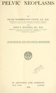 Cover of: Pelvic neoplasms by Frank Worthington Lynch