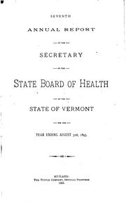 Cover of: Report of the State Board of Health of the State of Vermont from ... by Vermont State Board of Health, Vermont , Vermont Dept. of Public Health, Dept. of Public Health, State Board of Health