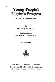 Cover of: Young People's Pilgrim's Progress: With Exposition by John Bunyan, Samuel Joseph Reid, George Washington Truett, John Bunyan, Samuel Joseph Reid, George Washington Truett