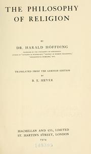 Cover of: The philosophy of religion by Harald Høffding, Harald Høffding