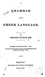 A Grammar of the Greek Language by Benjamin Franklin Fisk