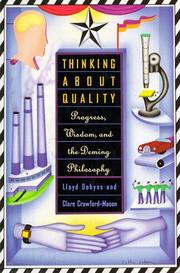 Cover of: Thinking about quality by Lloyd Dobyns