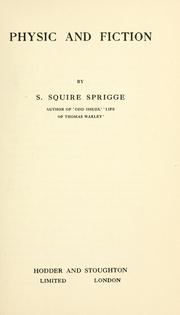 Physic and fiction by Sprigge, Samuel Squire Sir