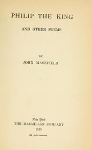 Cover of: Philip, the king, and other poems by John Masefield