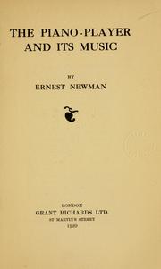 The piano-player and its music by Newman, Ernest