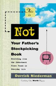 Cover of: This is not your father's stockpicking book: profiting from the investment clues found in everyday life