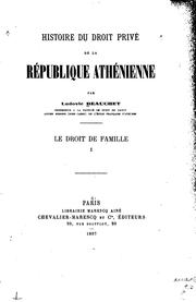 Histoire du droit privé de la République athénienne by Ludovic Beauchet