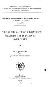 A Study of the cause of sudden death following the injection of horse serum by Milton Joseph Rosenau , John F. Anderson