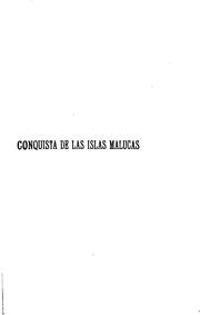 Cover of: Conquista de las Islas Malucas al Rey Felipe tercero nuestro señor
