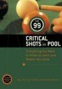 The 99 critical shots in pool by Martin, Ray, Ray Martin, Rosser Reeves