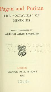 Cover of: Pagan and puritan: The "Octavius" of Minucius