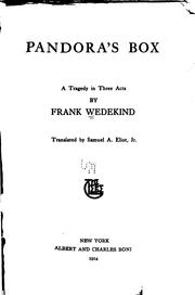 Cover of: Pandora's Box: A Tragedy in Three Acts by Frank Wedekind, Samuel Atkins Eliot