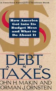 Cover of: Debt and taxes | John H. Mackin