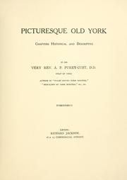 Cover of: Picturesque old York: chapters historical and descriptive.