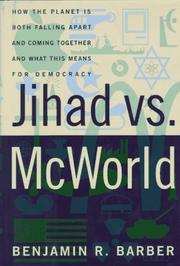 Cover of: Jihad vs. McWorld by Benjamin Barber