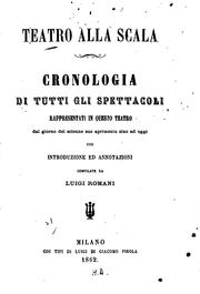 Teatro alla Scala: cronologia di tutti gli spettacoli : rappresentati in questo teatro dal .. by Luigi Romani