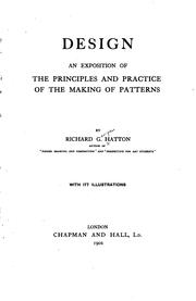 Cover of: Design: An Exposition of the Principles and Practice of the Making of Patterns by Richard George Hatton