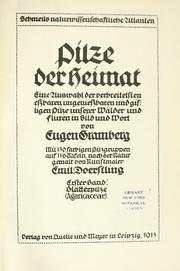 Cover of: Pilze der Heimat: eine Auswahl der verbreitesten, essbaren ungeniessbaren und giftigen Pilze unserer Wlder.