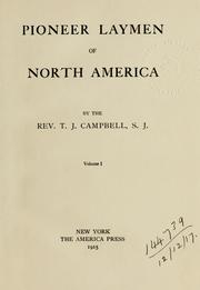 Pioneer laymen of North America by Campbell, Thomas Joseph