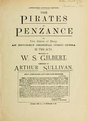 The Pirates of Penzance by W. S. Gilbert, Sir Arthur Sullivan